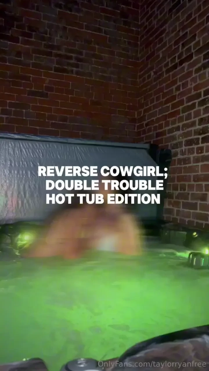 Double trouble hot-tub edition would you like to see me and bonnie 