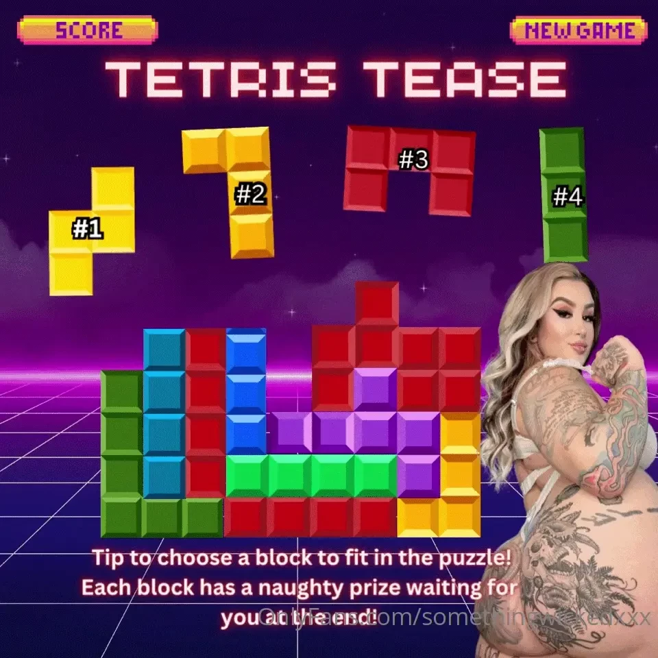 Slutty tetris tip to pick a block to fit in the puzzle each block has 