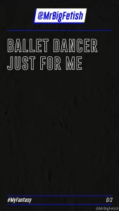 Myfantasy ballet here my first fantasy how i want to enjoy with ballet part 1