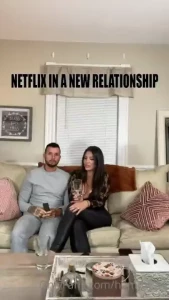 Netflix and chill in a new relationship vs an old relationship full