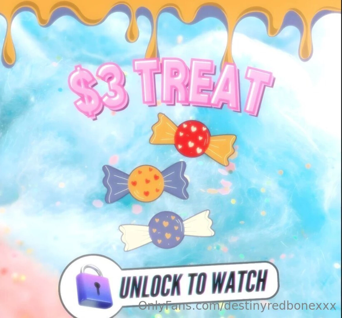 3 the best treat you ever got trust me 