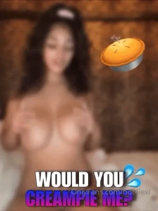 Would you cream pie me i gotta know because i like someone who fucks part 12
