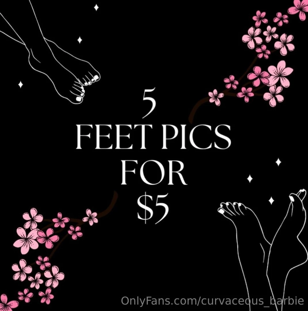 Get 5 feet pics for 5 or get videos for 10 or whatever you want as 