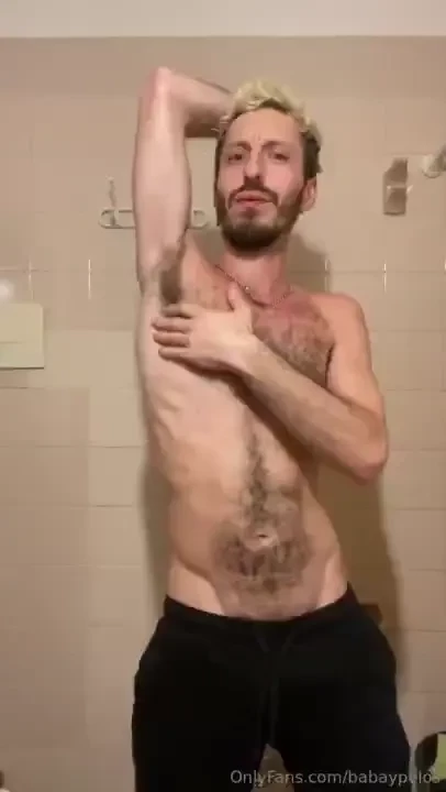 Sniff all my hairy body and then we can take a shower together i may 
