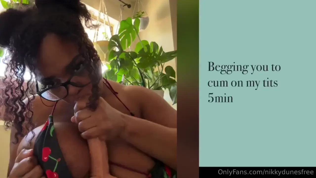 Begging for your cum my most explosive titty fucking video ever as i 