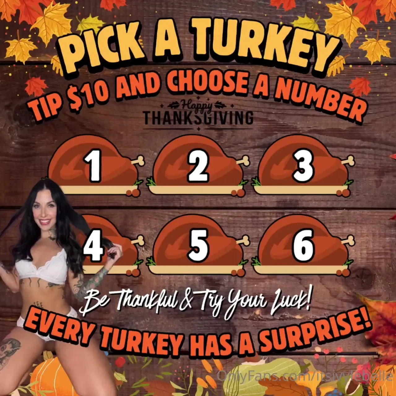 Pick a turkey tip 10 and choose a number or tip 50 for all 6 