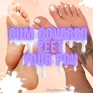 Cum covered feet - your pov since you ve been a good boy i m giving