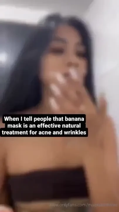 When i tell poople banana mask is en effective natural treatment for 