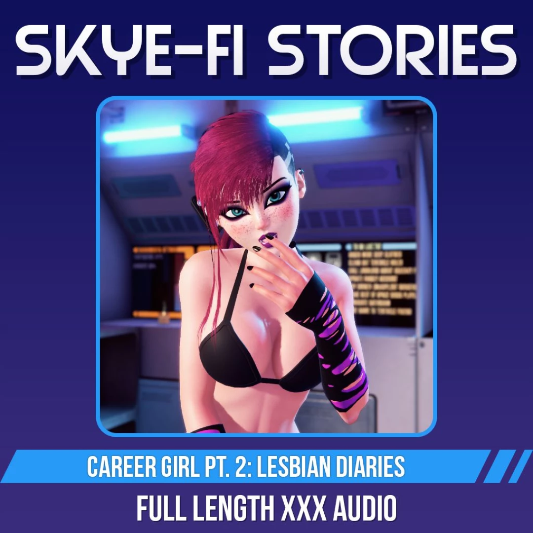 Note it s recommended that you listen to career girl pt 1 before this 