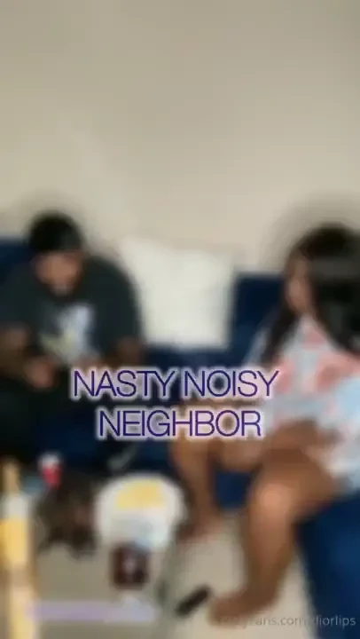 My neighbor knocked on my door asking me to turn the music down we got 