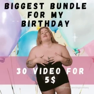 Bday bundle - 30 vids for 5 i want you to give me a huuuuuge load for