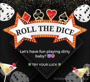 Roll the dirty dice there will be six prizes for the six numbers on