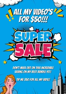 Insane deal 50 for all my videos worth over 500 pussy play domination