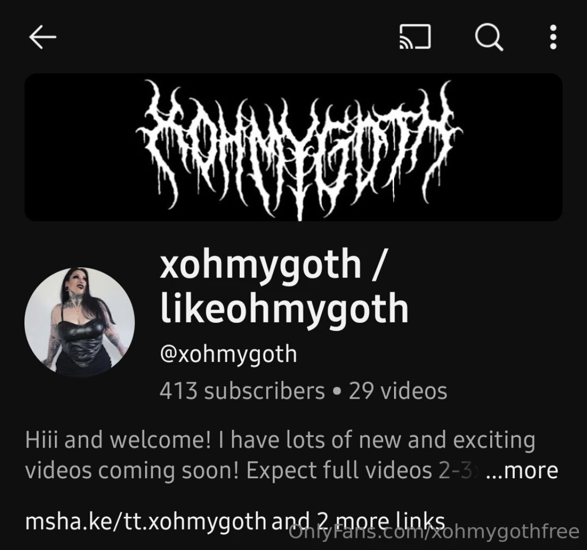 Pls follow my new yt channel it s listed on xohmygoth page with the 