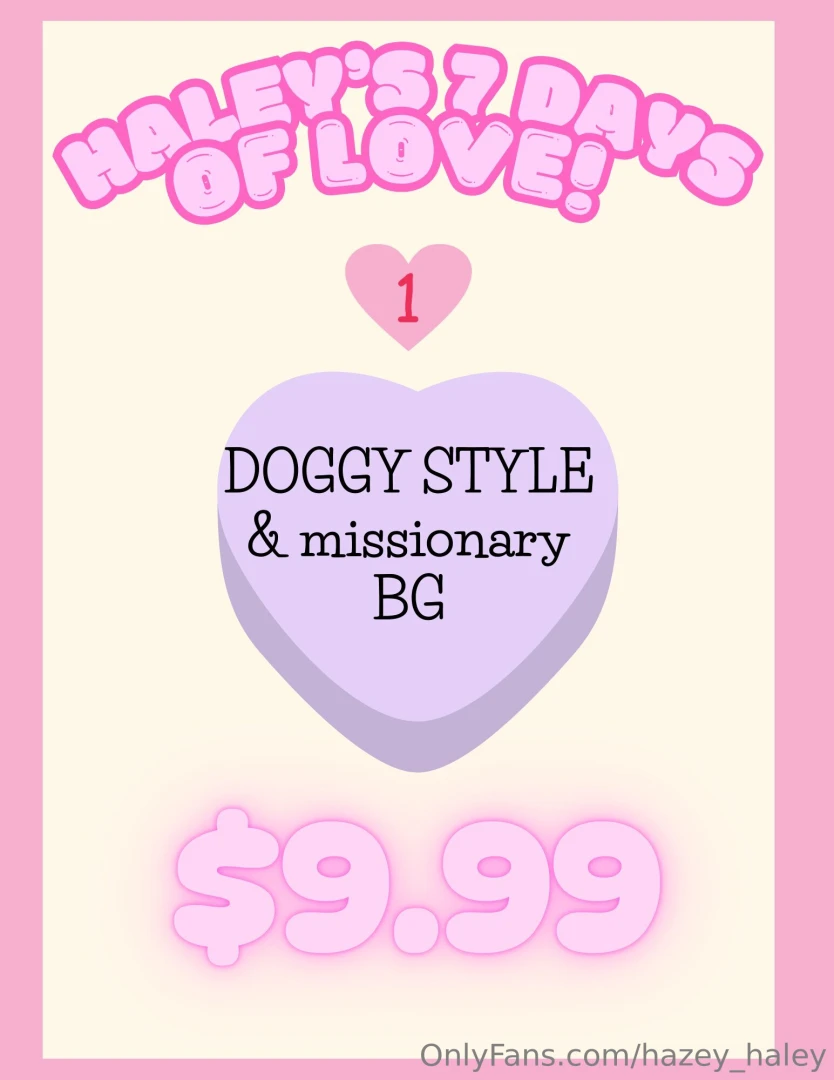 Haley s 7 days of love day 1 please tip 9 99 for a exclusive doggy part 1 