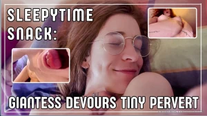 Sleepytime snack giantess devours tiny pervert i caught you peeking