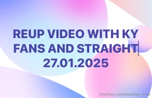 Reup video with my fans and straight 27 01 2025