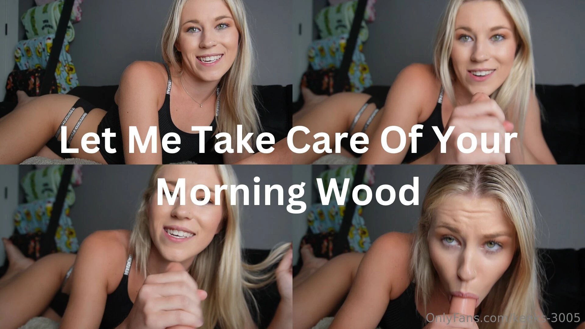Let me take care of your morning wood you wake up next to me and i 