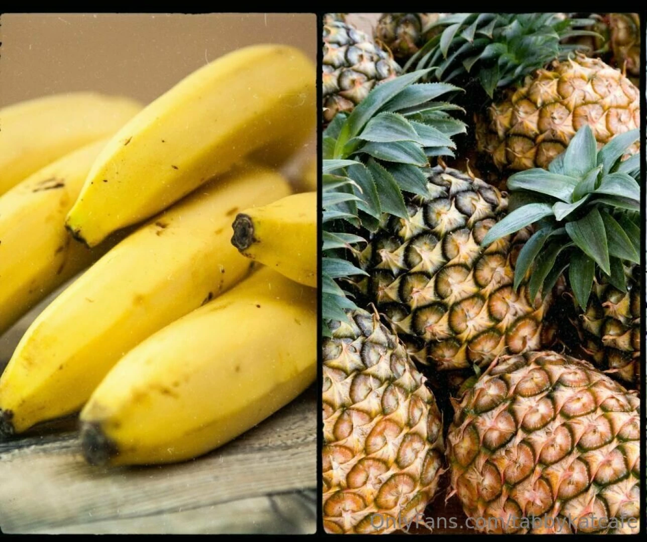 Bananas or pineapples 