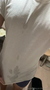 Just absolutely soaked my shirt video will be sent out later