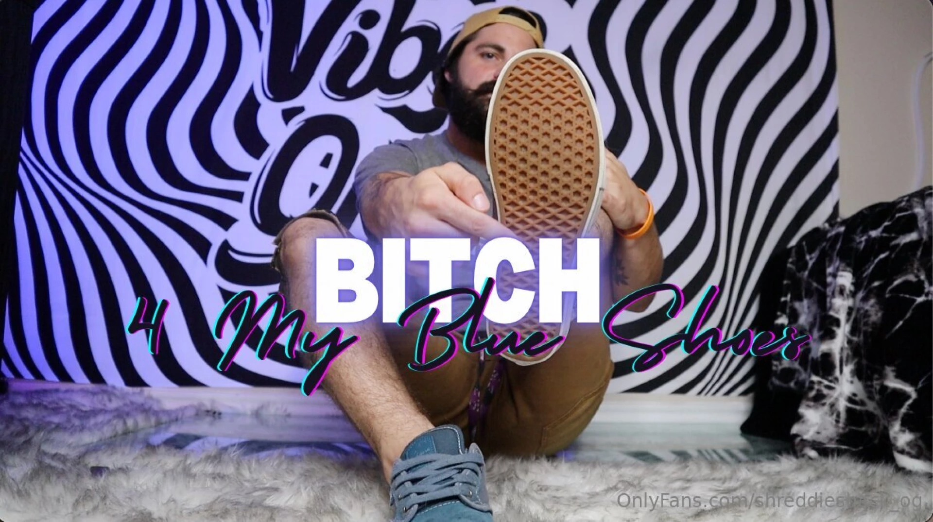 Bitch 4 my blue shoes 