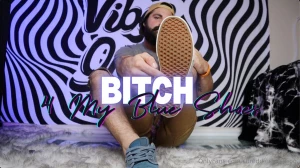 Bitch 4 my blue shoes