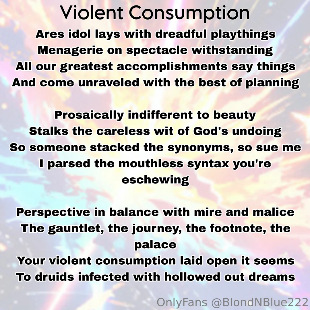 You know i also write poetry also btw 