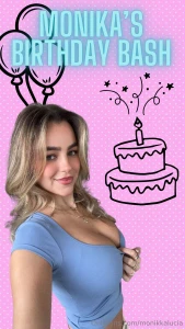 You re invited to monika s birthday bash i have a ton of new content