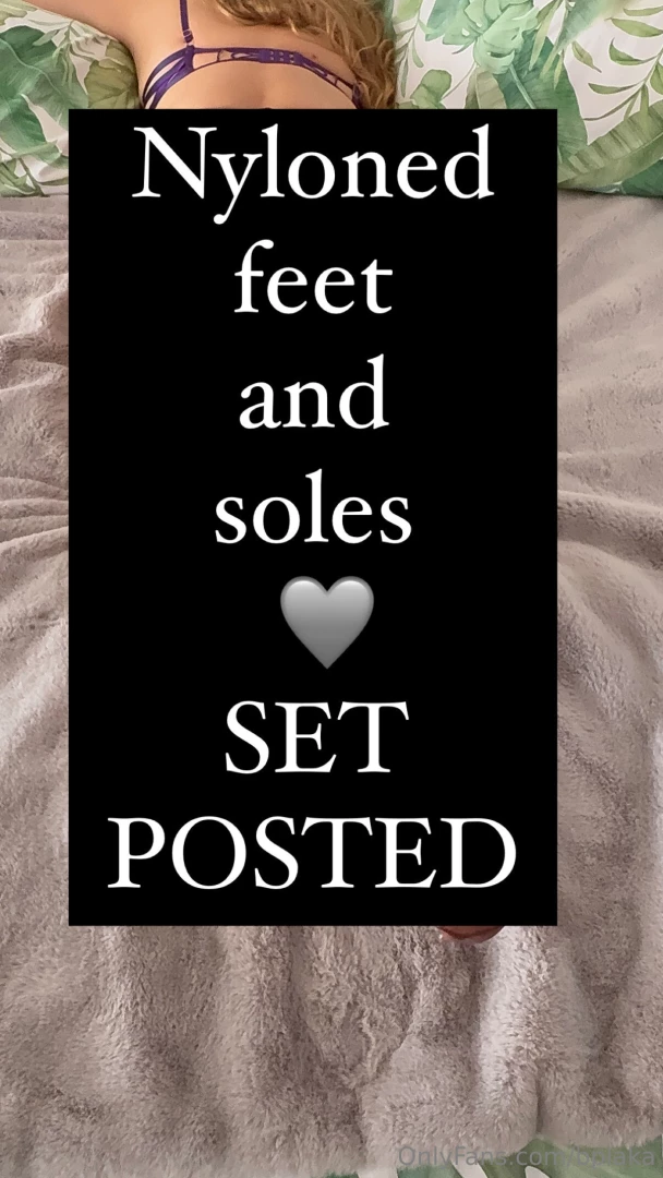 Nyloned feet and soles 