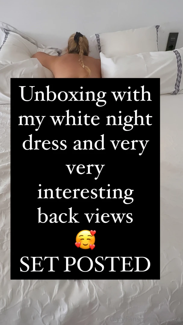 Unboxing with my white night dress and very very interesting back 