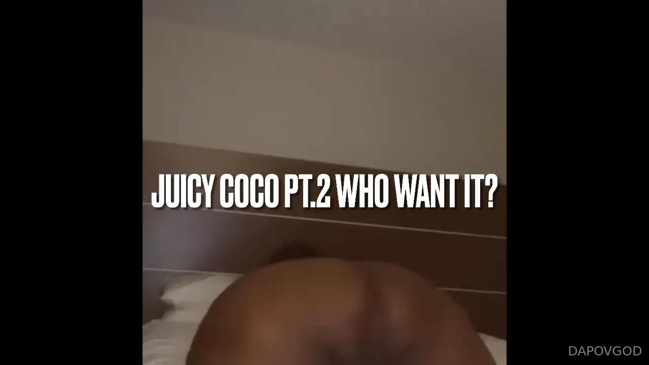 Who wanna see juicycoco31 pt 2 i promise to turn tf up 