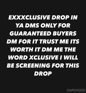 Only for the real real subs this exxxclusive drop is only for my