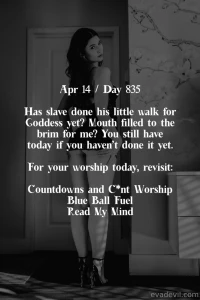 Apr 14 day 835 has slave done his little walk for goddess yet mouth part 1