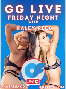 Going live tonight with haley reed gg live show slutfest 7 30pm pst