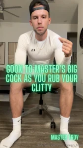 Video 142 goon to master s big cock as you rub your pathetic clitty