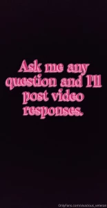 I ll be posting the video responses tomorrow thank you guys for being