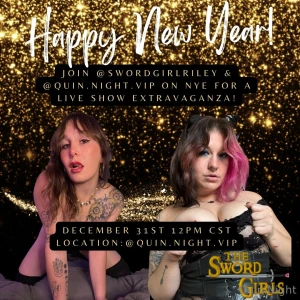 Me and swordgirlriley will be live again next week on nye over on quin
