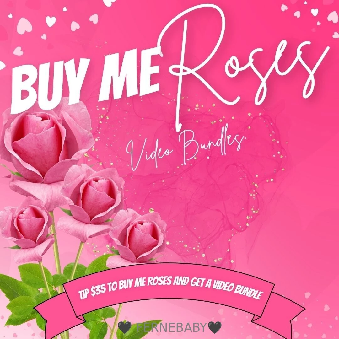 Buy me roses and get a special video bundle 