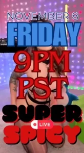 It s almost friday and you know what that means super spicy live is