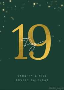 Naughty amp nice advent calendar day 19 reveal excuse me but that s a part 2