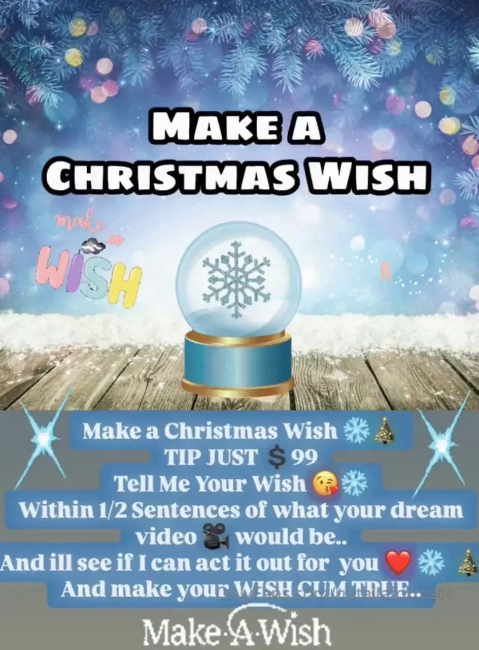 Make a christmas wish tip 99 and tell me your wish use 1 2 sentences part 1 