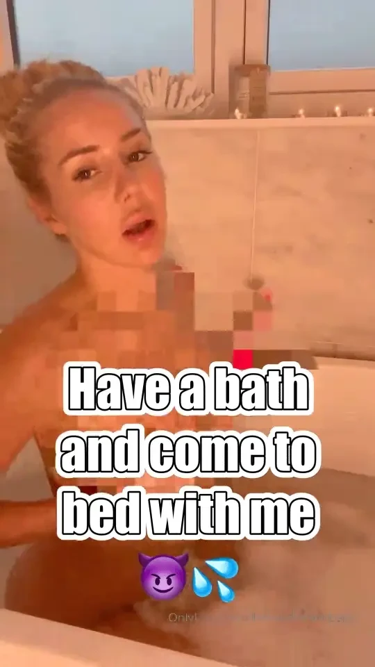 Join me in bed and bath enjoy a steamy bath with me and take me to the 