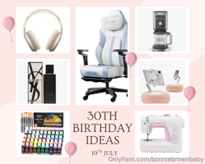 A lot of people are asking what i want for my birthday so i ve put