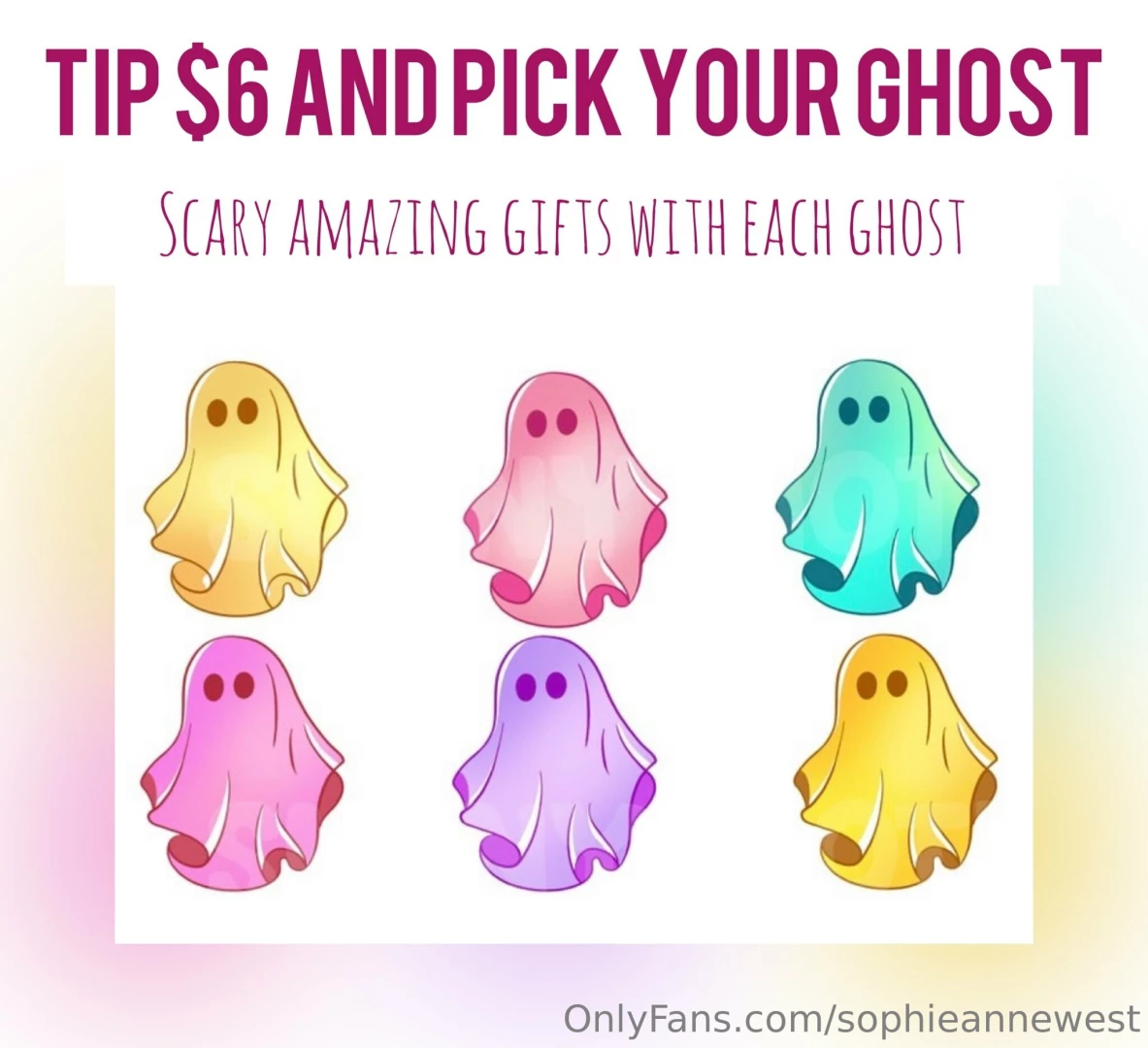 Tip 6 and pick your ghost each ghost comes with something naughty for 