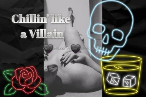 Contest chillin like a villain to enter like 15 of my posts send pic