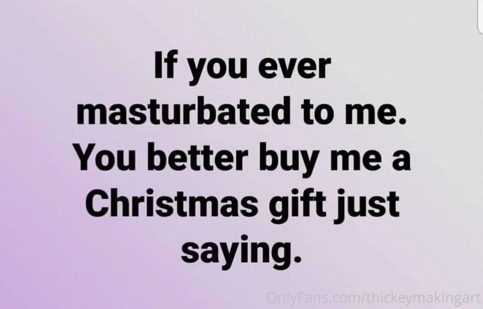 Just a little reminder https www amazon com hz wis cum on i know you 