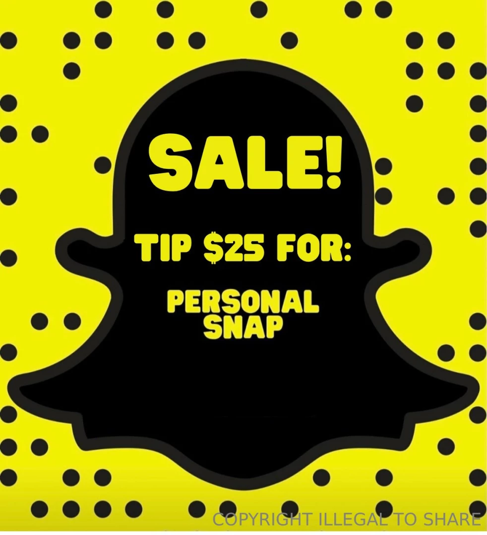 Be part of my inner circle tip 25 to be added to me personal snap 