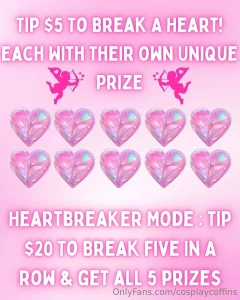 Heartbreakers tip to break open a heart and reveal what prize you win