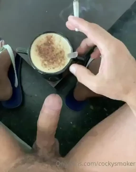 Good morning coffee cigar amp jercking off 