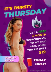 It s thirsty thursday get a free 3 month subscription to my paid page